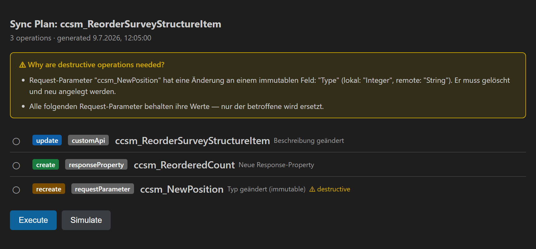 Der Sync-Plan (Dark Theme): drei Operationen (update/create/recreate) mit farbigen Aktions-Badges, der „Why are destructive operations needed?"-Kasten und die Buttons Simulate/Execute.