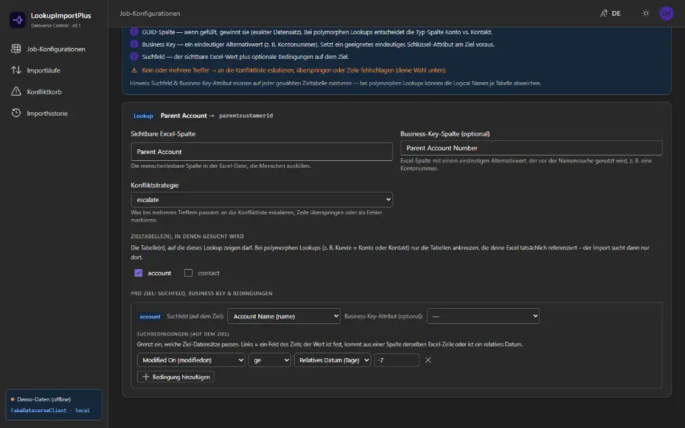 Lookup-Konfigurationskarte "Parent Account → parentcustomerid" mit sichtbarer Excel-Spalte, Business-Key-Spalte, Konfliktstrategie escalate, polymorphen Zieltabellen account/contact, Suchfeld pro Ziel und einer Suchbedingung auf modifiedon